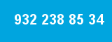 932 238 85 34